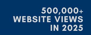 500,000+ website views in 2025